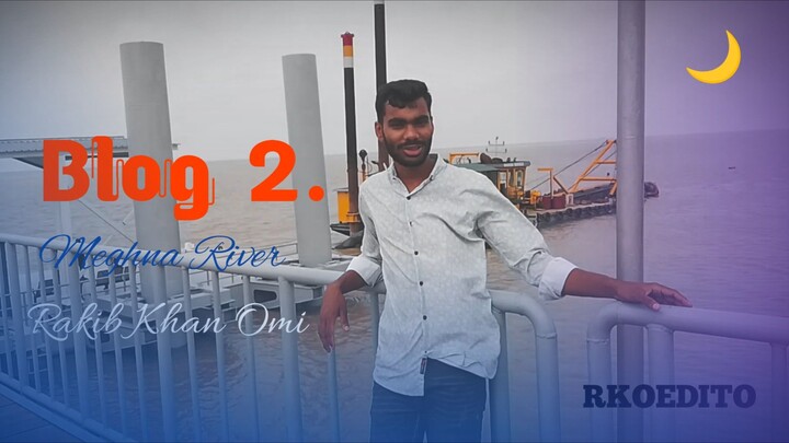 River Launch Ghat Rakib Khan omi new content creator funny video comedy