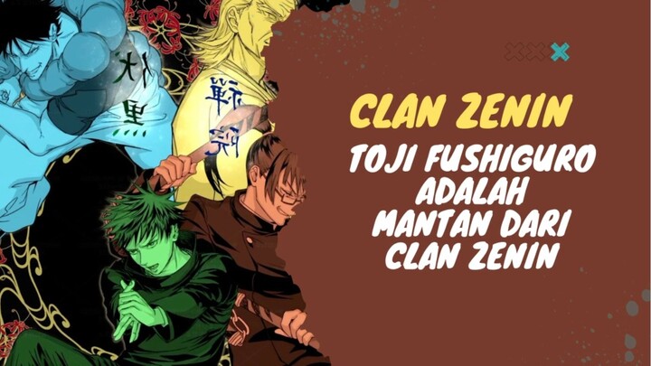 Toji Fushiguro adalah mantan dari Clan Zenin