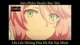 Review Anime 18: Healer Báo Thù