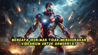 Mengapa Iron Man tidak menggunakan Vibranium untuk