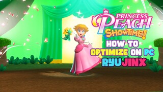 How to Optimize and Play Princess Peach Showtime on Ryujinx Emulator for PC
