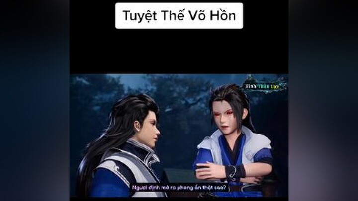 Tuyệt Thế Võ Hồn Tập 173 Vietsub tuyetthevohon 3D anime kungfu vothuat foryou