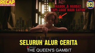 JAGO MAIN CATUR GARA-GARA NGOBAT & MABOK?? | SELURUH ALUR CERITA  SERIES THE QUEEN'S GAMBIT SEASON 1