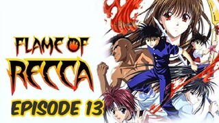 Flame of Recca Episode 13: The Ultimate Flame! Legend of the Fire Dragons
