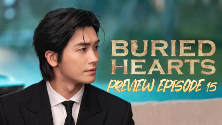 BURIED HEARTS EPISODE 15 - SUB INDONESIA