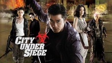 CITY UNDER SIEGE (2010) TAGALOG DUBBED