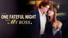 One Fateful Night with My Boss