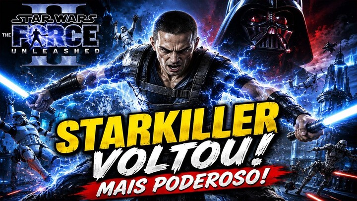 Star Wars: The Force Unleashed II: STARKILLER VOLTOU MAIS PODEROSO!