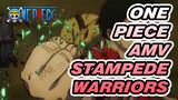 Warriors | One Piece Stampede AMV | Phim One Piece_1