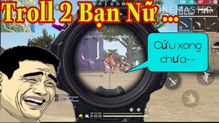 Garena Free Fire Bắn Gục Đồng Đội Và Troll 2 Cô Nàng Cực Hài/Ngân Kaito