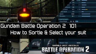 Gundam Battle Operation 2 101 -  How to select & sortie your suit.