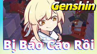 Bị Báo Cáo Rồi