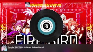 Bang Dream | Roselia「FIRE BIRD」(Ultimate Rodhare Remix) - NEiX x RondoKnight x GaraGuide