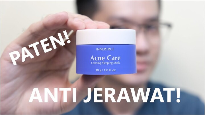 Review Innertrue Acne Care Calming Sleeping Mask. Bebas Jerawat! Patented Anti Acne Ingredients.