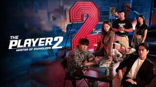 The Player 2: Master of Swindlers Eps 2 [Sub Indo]