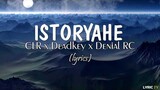 Istoryahe | Tell 'em (lyrics) - CLR x Deadkey x Denial RC