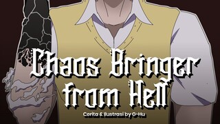 Anak Yang Terlihat Polos Sebenarnya Adalah.. | Chaos Bringer from Hell | FanArt