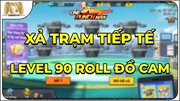 One Punch Man: The Strongest VNG: XẢ TRẠM TIẾP TẾ RATE 18% + TIỆM TRANG BỊ LEVEL 90 VÀ CÁI KẾT