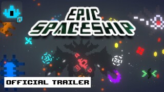 Epic Space Ship -- Official Game Trailer Video