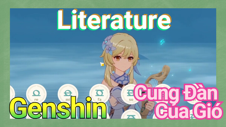 [Genshin, Cung Đàn Của Gió] Literature - Bài Hát Của Gió Của Riêng Nhà Lữ Hành