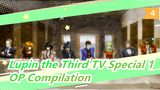 [Lupin the Third |TV Special 1]OP Compilation (1989-2016)_D