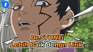 Dr.STONE | [Kompilasi Karakter]  Lebih Baik Dengan Lirik_1