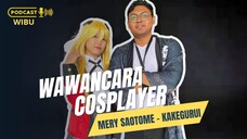 WAWANCARA COSPLAYER - MERY SAOTOME