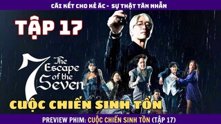 Review phim Cuộc Chiến Sinh Tồn tập 17 (tập cuối)| Review thuê