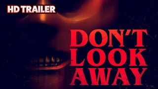 Don't Look Away (2023)