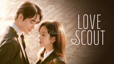 Love Scout EP04 (2025) | ENG SUB