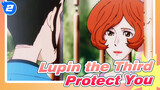[Lupin the Third] "I'll Protect You With My Life Before You Say 'I Love You' "_2