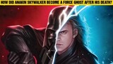 How Did Anakin Skywalker Become A Force Ghost?
