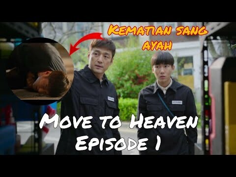 ALUR CERITA MOVE TO HEAVEN EPISODE 1