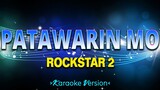 Patawarin Mo - Rockstar 2 [Karaoke Version]