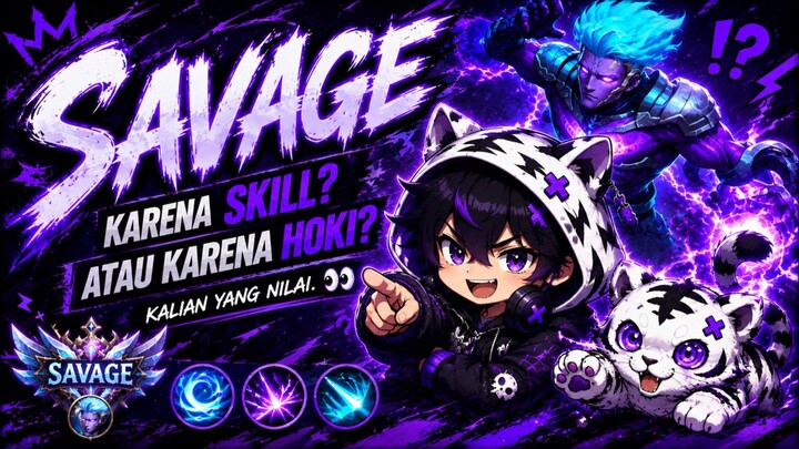 Savage karena skill? Atau karena hoki? Kalian yang nilai. 👀