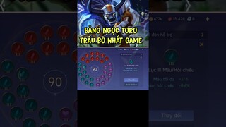 Bảng Ngọc Toro mạnh nhất là gì ? #shorts #liênquânmobile