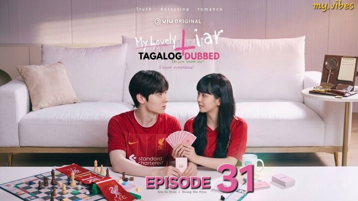 31 [Tagalog] My Lovely Liar