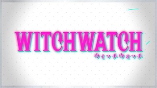 Witch Watch| April 2025