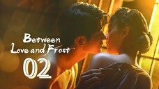 Between Love and Frost Episode 2 - Eng sub