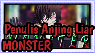 Penulis Anjing Liar|[BSD/MMD]MONSTER[Dazai ]