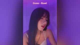 Gone - Rosé rosé blackpink cover gone ontheground fyp