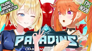 【PALADINS】with THE FAMOUS PALADINS ANNOUNCER AMELIA WATSON #kfp #キアライブ