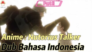 Fandub Bahasa Indonesia Anime The Most Noturios Talker " Pengorbanan Kakek untuk cucu nya"