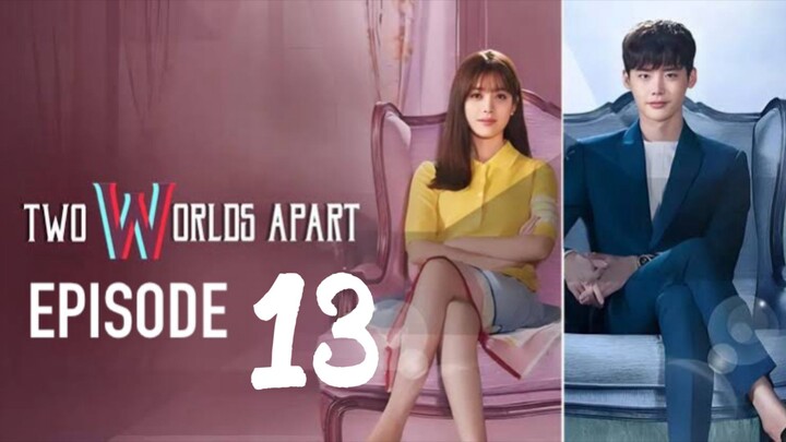 EP 13 TWO WORLDS APART | TAGALOG