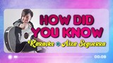 How Did You Know - Aiza Seguerra (Karaoke Version)