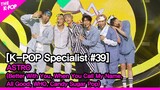 ASTRO - 3 (Better With You, When You Call My Name, All Good, WHO, etc) [The K-POP Specialist #39]