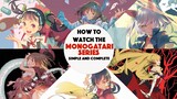 How to watch the Monogatari Series - In 9 minutes or less