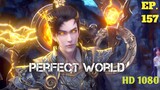 Perfect World Episode 157 sub indo 1080HD