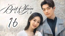 Best Choice Ever - Episode 16 [Tagalog Dubbed]