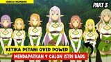 MEMILIKI SEMBILAN CALON ISTRI !! REINKARNASI PETANI OVER POWER - Alur Cerita Anime #part3
